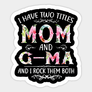 Funny Mom And Grandma And I Rock Them Mother Day Sticker